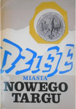 Dzieje Miasta Nowego Targu