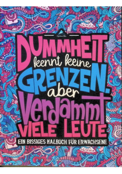 Dummheit kennt keine Grenzen