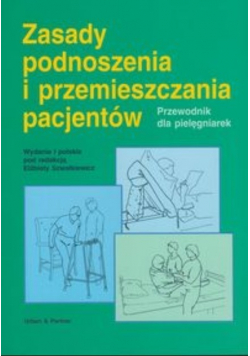 Zasady podnoszenia i przemieszczania pacjentów