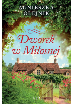 Dworek w Miłosnej