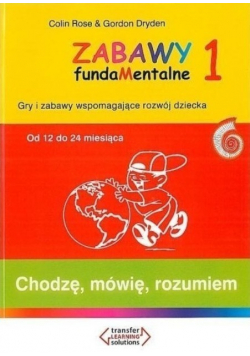 Zabawy fundaMentalne Część 1 Chodzę mówię rozumiem