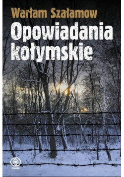 Opowiadania kołymskie