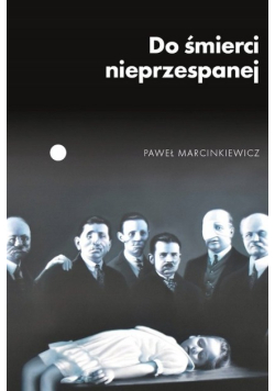 Do śmierci nieprzespanej
