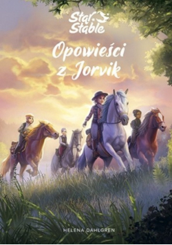 Star Stable. Opowieści z Jorvik