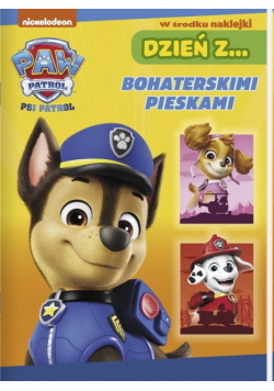 Psi Patrol. Dzień z Bohaterskimi pieskami