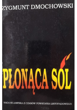Płonąca sól + autograf Zygmunta Dmochowskiego