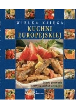 Wielka księga kuchni europejskiej