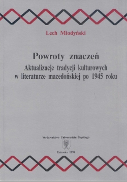 Powroty znaczeń Aktualizacje tradycji kulturowych