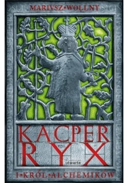 Kacper Ryx i Król Alchemików