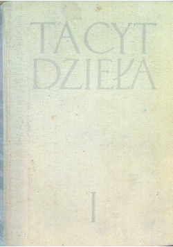 Tacyt Dzieła Tom I
