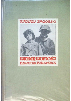 Wicher wolności Dziennik powstańca