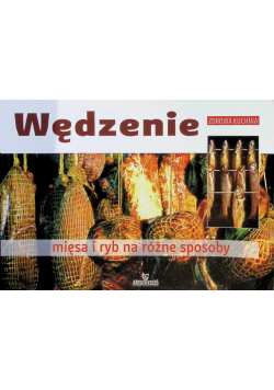 Wędzenie mięsa i ryb na różne sposoby