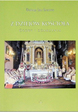 Z dziejów kościoła Osoby i zdarzenia