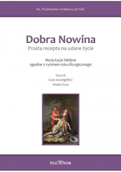 Dobra Nowina  Prosta recepta na udane życie Tom 3