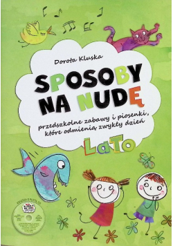 Sposoby na nudę. Lato