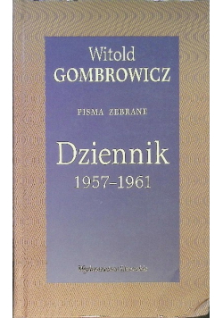 Dziennik 1957 – 1961 Pisma zebrane