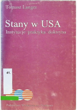 Stany w USA Instytucje - praktyka - doktryna