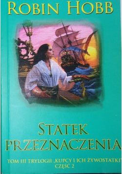 Kupcy i ich żywostatki Tom III Statek przeznaczenia  Część 2