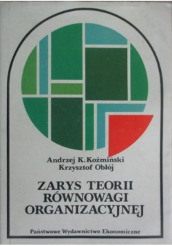 Zarys teorii równowagi organizacyjnej