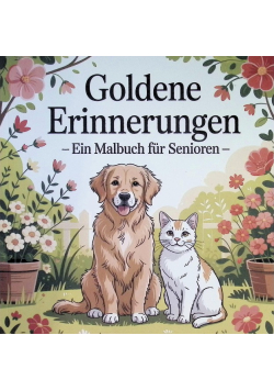 Goldene Erinnerungen – Nostalgisches Malbuch fur Senioren