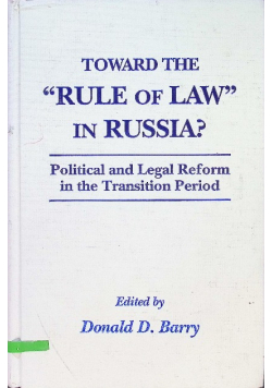 Toward the Rule of Law in Russia