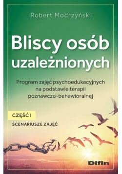 Bliscy osób uzależnionych.