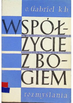 Współżycie z Bogiem Tom II  Rozmyślania