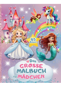Das Grosse Malbuch fur Madchen