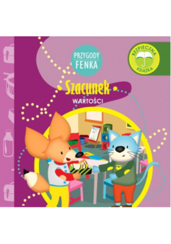 Przygody Fenka. Szacunek