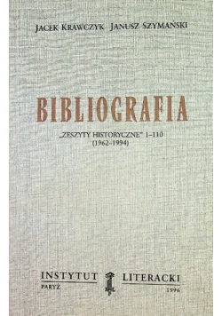 Bibliografia Zeszyty historyczne 1 - 110 ( 1962 - 1994 )