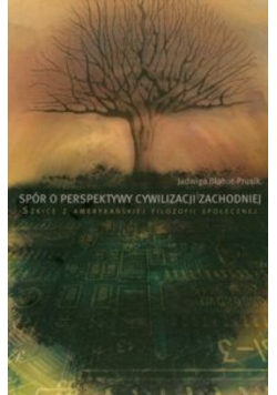 Spór o perspektywy cywilizacji zachodniej