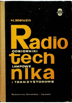 Radiotechnika odbiorniki lampowe i tranzystorowe