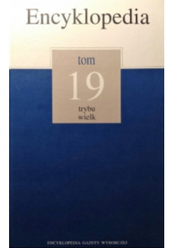 Encyklopedia Tom 19 Trybu wielk