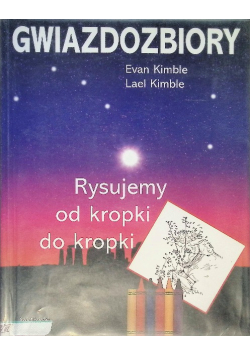 Gwiazdozbiory Rysujemy od kropki do kropki