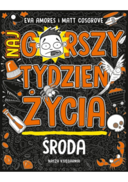 Środa Najgorszy tydzień życia