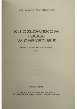 Ku człowiekowi i Bogu w Chrystusie Tom II