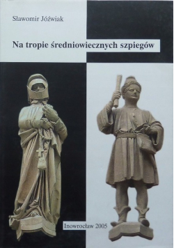 Na tropie średniowiecznych szpiegów