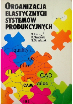 Organizacja elastycznych systemów produkcyjnych
