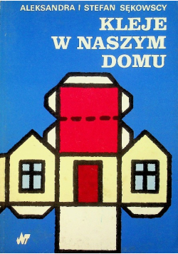 Kleje w naszym domu