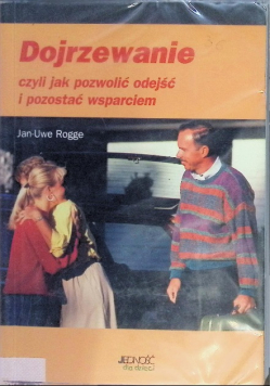 Dojrzewanie czyli jak pozwolić odejść i pozostać wsparciem