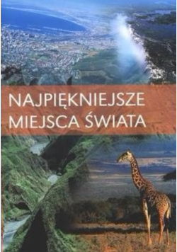 Najpiękniejsze miejsca świata