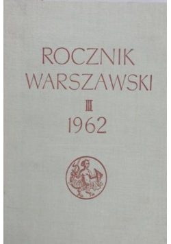 Rocznik Warszawski, Nr III 1962
