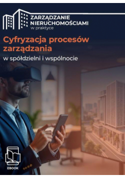 Cyfryzacja procesów zarządzania w spółdzielni i wspólnocie