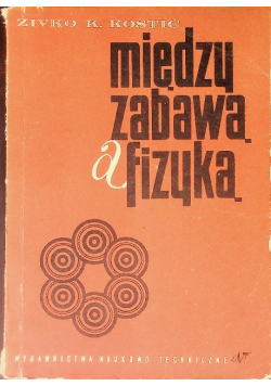 Między zabawą a fizyką