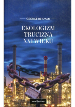 Ekologizm trucizna XXI w
