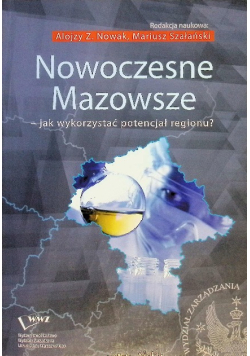 Nowoczesne Mazowsze - jak wykorzystać potencjał regionu?
