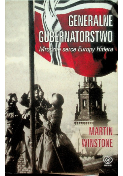 Generalne Gubernatorstwo Mroczne serce Europy
