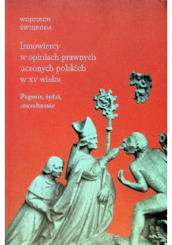 Innowiercy w opiniach prawnych uczonych polskich w XV w.