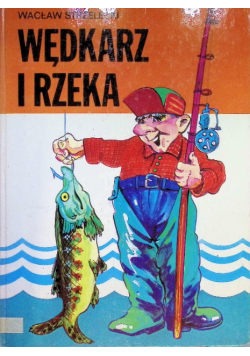 Wędkarz i rzeka