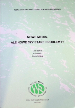 Nowe Media, Ale Nowe Czy Stare Problemy